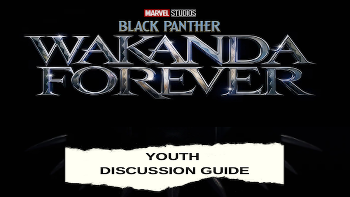 MCU and Conversations - Discussion Guide for Wakanda Forever image number null